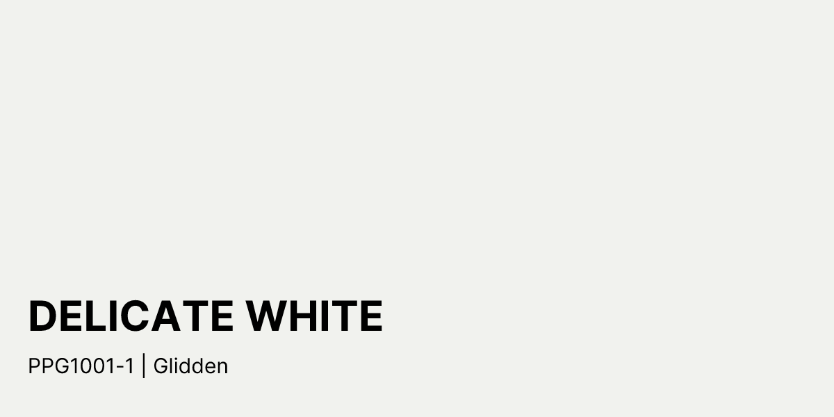 Ppg1001 Glidden DELICATE WHITE PPG1001-1 Paint Color | PaintPlan
